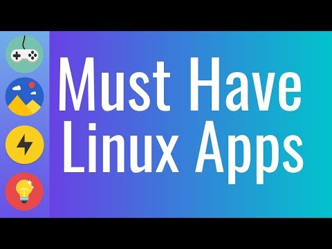must have linux apps with icons